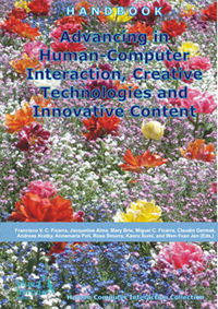 Advancing in Human-Computer Interaction, Creative Technologies and Innovative Content (Cipolla-Ficarra, F. et al. Eds. - Blue Herons Editions :: Canada, Argentina, Spain and Italy)